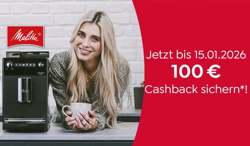 Melitta Latticia® OT - € 100 Cashback sichern